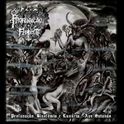 CD PROFANAÇÃO NA FLORESTA - Profanação, Blasfêmmia e Luxúria