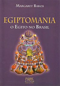 Egiptomania - O Egito no Brasil