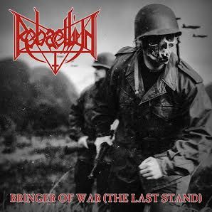 Rebaelliun - Bringer of War (The Last Stand)