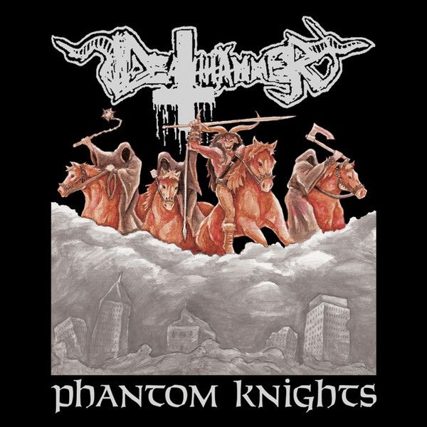 Deathhammer – Phantom Knights