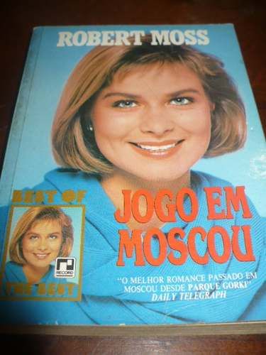 Jogo em Moscou - Robert Moss