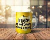 Caneca '' A coragem de uma pessoa mudará o mundo''