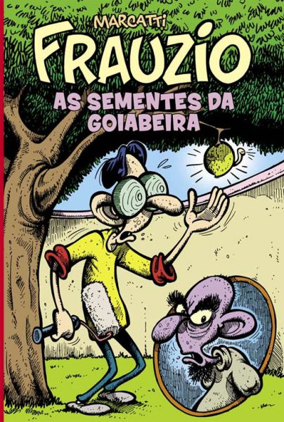 507901 - Frauzio : As Sementes da Goiabeira