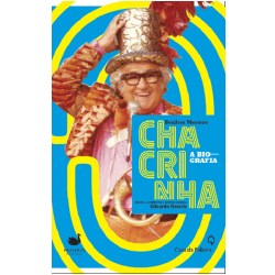 Chacrinha - A Biografia
