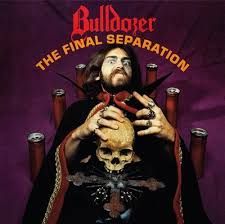Bulldozer  - The Final Separation CD Nacional Lacrado Em Slipcase