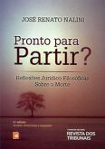 Pronto para Partir? - Reflexões Jurídico-Filosóficas sobre a Morte