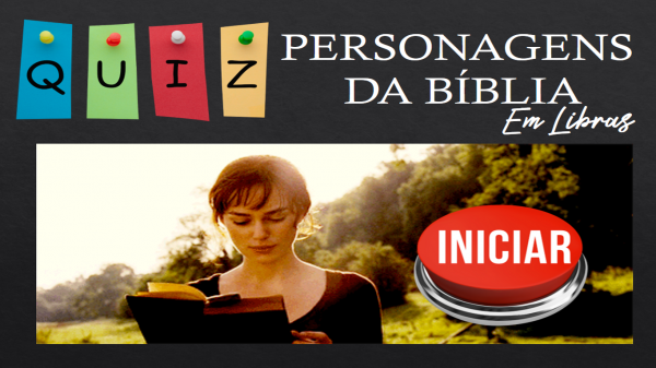 QUIZ Personagens da Bíblia em LIBRAS