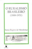 O Ruralismo Brasileiro (1888-1931)