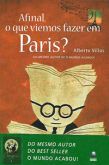 Afinal, O Que Viemos Fazer em Paris?