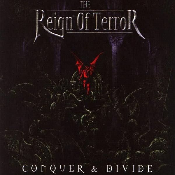 The Reign Of Terror - Conquer & Divide
