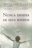 nunca desista de seus sonhos - augusto cury