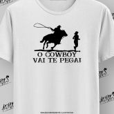 O Cowboy Vai Te Pega!