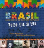 Brasil - Almanaque de Cultura Popular - Todo Dia é Dia