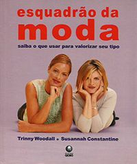 Esquadrão da Moda - Saiba o que Usar para Valorizar seu Tipo