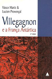 Villegagnon e a França Antártica