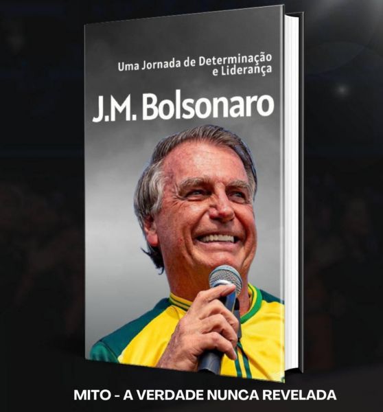 J M BOLSONARO UMA JORNADA DE DETERMINAÇÃO E LIDERANÇA