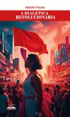 A Dialética Revolucionária