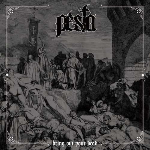 PESTA - Bring Out Your Dead