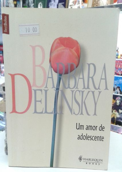 UM AMOR DE ADOLESCENTE BARBARA DELINSKY