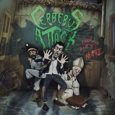 CERBERUS ATTACK - From East With Hate