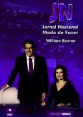 Jornal Nacional - Modo de Fazer