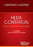 Multa Contratual 4ª Ed. - Teoria e Prática da Cláusula Penal