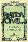 Prática Cível - Recursos e Cautelares