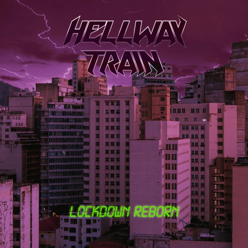 Hellway Train – Lockdown Reborn