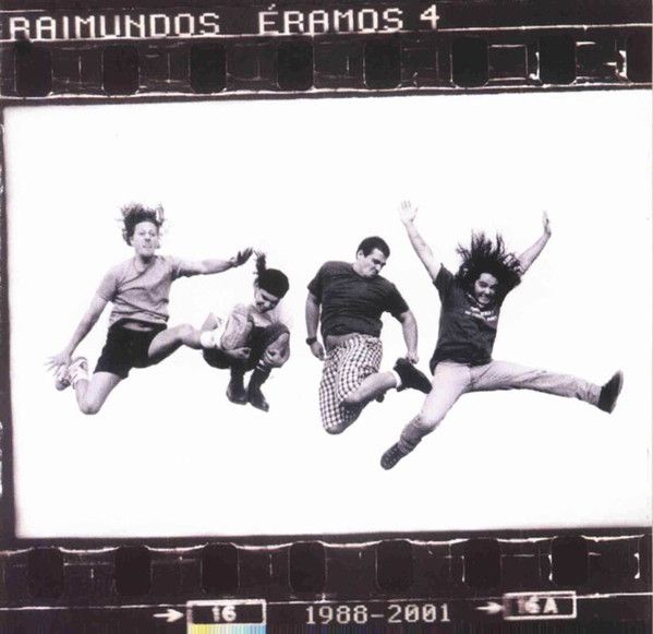 Raimundos ‎– Éramos Quatro