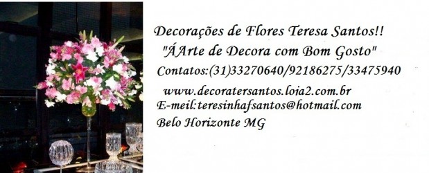 Decorações de Flores Teresa Santos!!