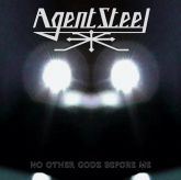 Agent Steel – No Other Godz Before Me [Slipcase CD]