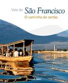 Vale do São Francisco - O Caminho do Sertão (capa dura / bilíngue: português-inglês)