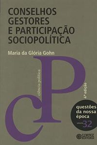 Conselhos Gestores e Participação Sociopolítica