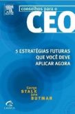 Conselhos Para o CEO: 5 Estratégias Futuras que Você Deve Aplicar Agora