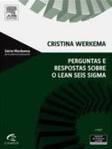 Perguntas E Respostas Sobre O Lean Seis Sigma