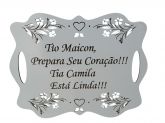 CÓD-CA13 PLACA CASAMENTO TIO MAICOMPREPARA SEU CORAÇÃO  A TIA CAMILA ESTA LINDA 40X31 MDF BRANCO
