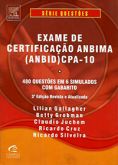 Exame de Certificação Anbima (ANBID) CPA-10 3ªEd. - Série Questões