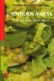 Sentidos à Mesa - Saberes Além dos Sabores (Encadernado)
