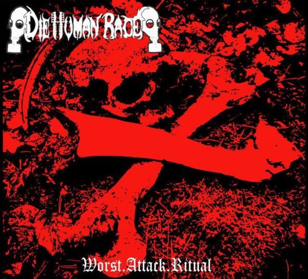 Die Human Race - Worst.Attack.Ritual (CDR -Pró)