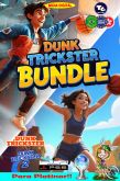 Dunk Trickster Bundle 1 & 2