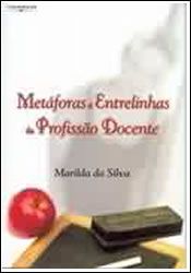 Metáforas e Entrelinhas da Profissão Docente