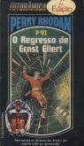 Perry Rhodan 91 Regresso de Ernst Ellert Livro Ediouro Ficção