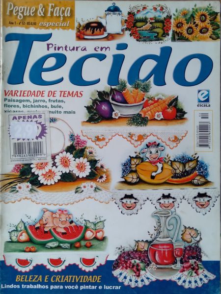 Revista Pegue & Faça Pintura em Tecido Ano I Nº52