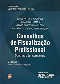 Conselhos de Fiscalização Profissional 3ª Ed. - Doutrina e Jurisprudência