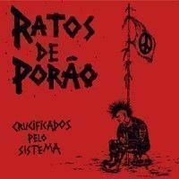 Ratos De Porão - Crucuficados Pelo Sistema CD Nacional Digipack com Bonus!!!