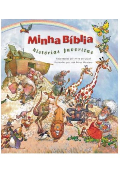MINHA BÍBLIA - HISTÓRIAS FAVORITAS