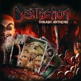 Destruction – Thrash Anthems