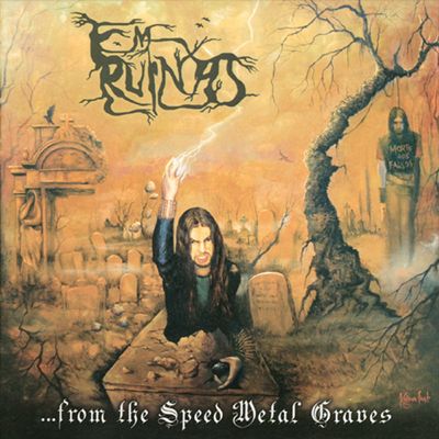 EM RUINAS - From The Speed Metal Graves