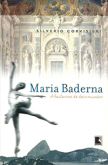 Maria Baderna - A Bailarina de Dois Mundos