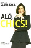 Alô, Chics!